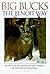 Big Bucks the Benoit Way : Secrets from America's First Family of Whitetail Hunting