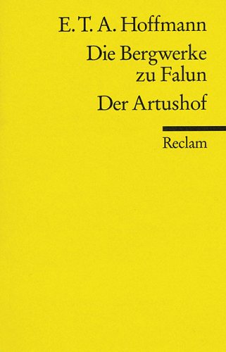 Die Bergwerke Zu Falun/Der Artushof (Paperback)