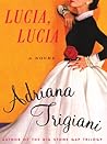 Lucia, Lucia by Adriana Trigiani