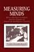 Measuring Minds: Henry Herbert Goddard and the Origins of American Intelligence Testing (Cambridge Studies in the History of Psychology)