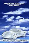 The Distance to the Moon: A Road Trip into the American Dream