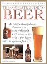 The Complete Guide to Beer (Illustrated Encyclopedia) The Complete Guide to Beer (Illustrated Encyclopedia)