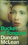 Bucket of Tongues by Duncan Maclean