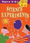Science Experiments Age 6-8