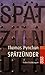 Spätzünder. Frühe Erzählungen.