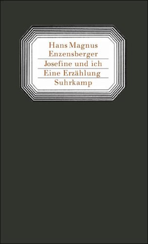 Josefine und ich: Eine Erzahlung (Hardcover)