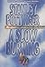 A Slow Burning