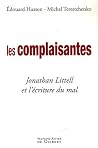 Les Complaisantes: Jonathan Littell et L'ecriture du Mal Les Complaisantes: Jonathan Littell et L'ecriture du Mal