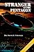 Stranger at the Pentagon by Stranges, Frank E. (1997) Paperback