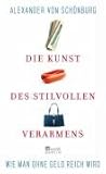 Die Kunst des stilvollen Verarmens Die Kunst des stilvollen Verarmens