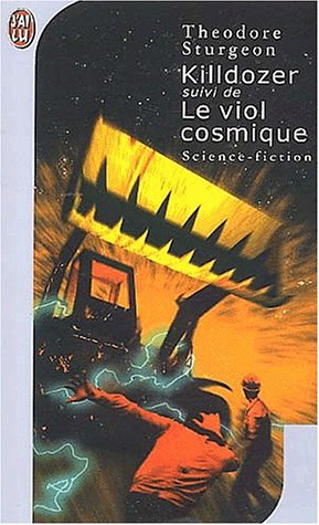 Killdozer Le Viol Cosmique By Theodore Sturgeon