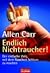 Endlich Nichtraucher.