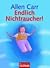 Endlich Nichtraucher.