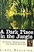 A Dark Place in the Jungle by Linda Spalding