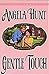 Gentle Touch by Angela Elwell Hunt Gentle Touch by Angela Elwell Hunt