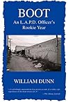 Boot: An L.a.p.d. Officer's Rookie Year