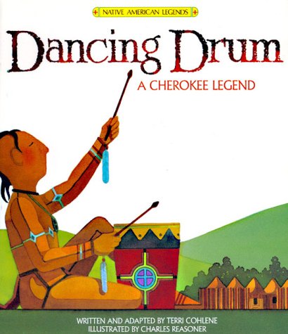 Dancing Drum: A Cherokee Legend (Paperback)