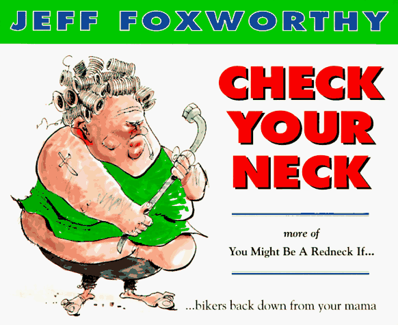 Check Your Neck: More of You Might Be a Redneck If... (Paperback)