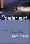 The Cedar Surf: An Informal History of Surfing in British Columbia (Transmontanus)