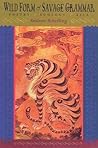 Wild Form, Savage Grammar: Poetry, Ecology, Asia