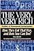 The Very, Very Rich by National Federation of Teac...