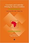 Governace and Leadership: Debating the African Condition--Ali Mazrui and His Critics, Vol. 2