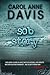 Sob Story by Carol Anne Davis
