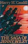 Dark Hills to Westward: The Saga of Jenny Wiley