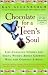 Chocolate for a Teen's Soul : Life Changing Stories for Young Women About Growing Wise and Growing Strong