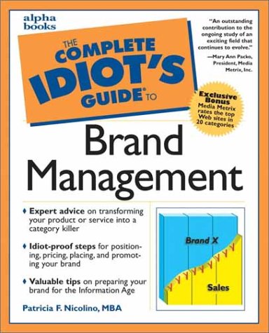 The Complete Idiot's Guide to Brand Management (Paperback)