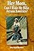 Hey Mom, Can I Ride My Bike Across America? by John S. Boettner