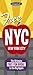 Free New York City NYC: The Ultimate Free Fun Guide to the Big Apple (Ultimate Free Fun Guides)
