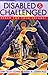 Disabled & Challenged by Terry Scott Cohen