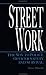 Street Work by Steve Albrecht
