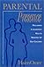 Parental Presence: Reclaiming a Leadership Role in Bringing Up Our Children