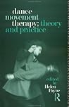 Dance Movement Therapy: Theory and Practice