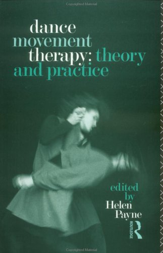 Dance Movement Therapy: Theory and Practice (Paperback)
