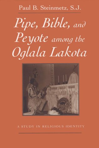 Pipe, Bible, and Peyote (Paperback)