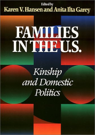Families in the U.S.: Kinship and Domestic Politics (Paperback)