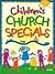 Children's Church Specials by Ivy Beckwith