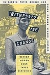 Witnesses for Change by Elizabeth Potts Brown