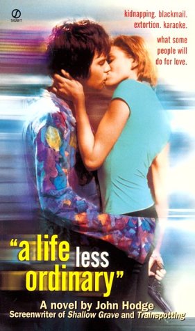 A Life Less Ordinary (Mass Market Paperback)