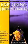 Exploring the Hidden Charles: A Guide to Outdoor Activities on Boston's Celebrated River
