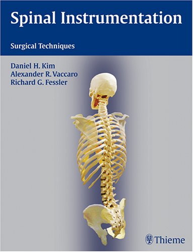 Spinal Instrumentation: Surgical Techniques (Hardcover)