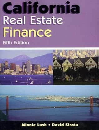 California Real Estate Finance 5 E By Minnie Lush