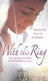 With This Ring (Mills and Boon Collection) With This Ring (Mills and Boon Collection)