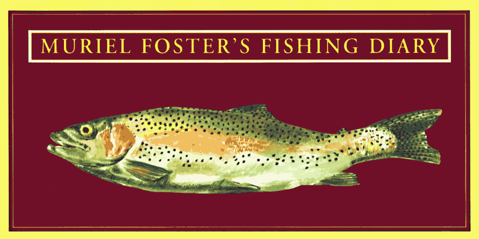 Muriel Foster's Fishing Diary (Hardcover)