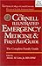 The Cornell Illustrated Emergency Medicine and First Aid Guide: The Complete Family Guide