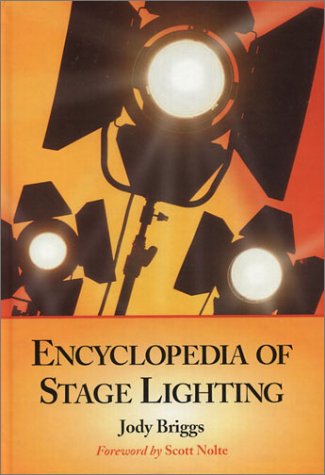 Encyclopedia of Stage Lighting (Hardcover)