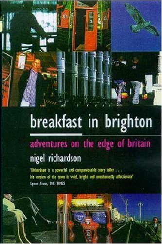 Breakfast in Brighton: Adventures on the Edge of Britain (Paperback)